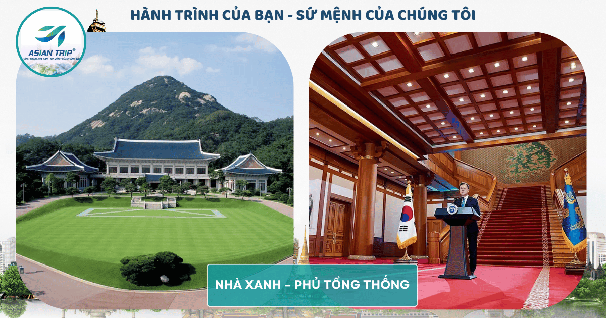 Tour Hàn Quốc: Seoul | Nami | Everland 5 Nha Xanh – Phu tong thong